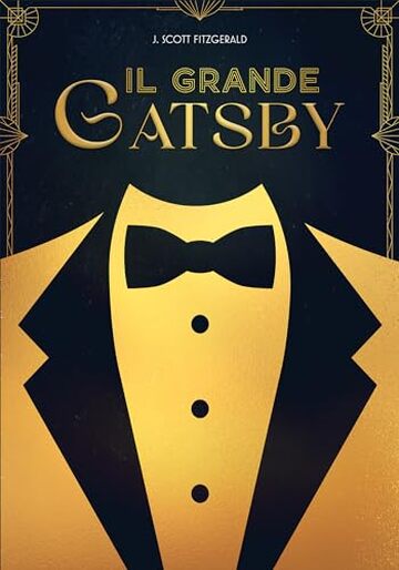 Il Grande Gatsby: (Classici da Leggere)